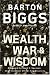 Wealth, War and Wisdom