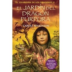 El jardin del dragon purpura by Carole Wilkinson