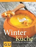 Produkt-Bild: Winterk&uuml;che: Voller W&auml;rme, Kraft und Sinnlichkeit (Themenkochbuch)