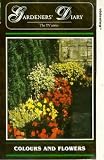  : Gardeners' Diary - Colours And Flowers