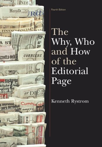 The Why, Who and How of the Editorial Page