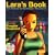 Lara's Book--Lara Croft and the Tomb Raider Phenomenon