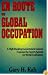 En Route to Global Occupation