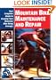 Mountain Bike Maintenance and Repair: Your Complete Guide to Keeping Your Mountain Bike Going Strongly (Cycling Rescources Series)