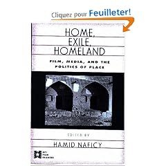 Home, Exile, Homeland: Film, Media, and the Politics of Place