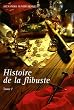 Histoire de la flibuste et des aventuriers flibustiers et boucaniers qui se sont signal�s dans les Indes, Tome 1