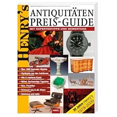 Henry's Antiquit�ten Preisguide: Mit Expertentipps und Bewertung