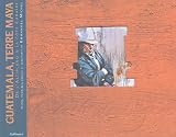 Revue Gallimard Loisirs  / Guatemala, Terre Maya : De l'Altiplano à la côte Caraïbe