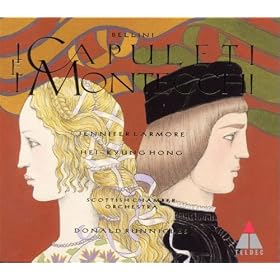 Bellini : I Capuleti e i Montecchi
