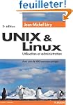UNIX & Linux: Utilisation et administ...