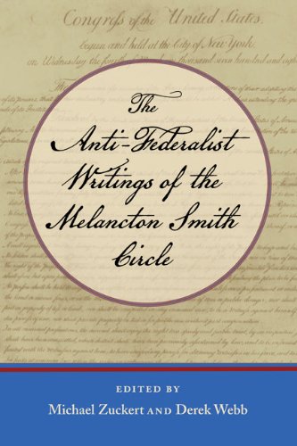 the anti federalist writings of the melancton smith circle