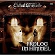 Schattenreich - Folge 10: Prolog im Himmel. H�rspiel.