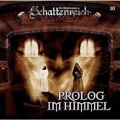 Schattenreich - Folge 10: Prolog im Himmel. H�rspiel.