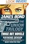 James Bond: The Union Trilogy: Three 007 Novels: High Time to Kill, Doubleshot, Never Dream of Dying (James Bond 007)