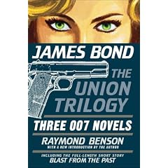James Bond: The Union Trilogy: Three 007 Novels