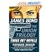 James Bond: The Union Trilogy: Three 007 Novels: High Time to Kill, Doubleshot, Never Dream of Dying (James Bond 007)