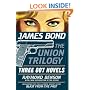 James Bond: The Union Trilogy: Three 007 Novels