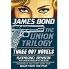 James Bond: The Union Trilogy: Three 007 Novels
