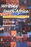 Writing South Africa: Literature, Apartheid, and Democracy, 1970-1995