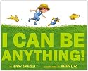 I Can Be Anything!