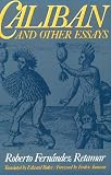 Caliban and Other Essays
