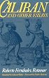 Caliban and Other Essays