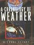 A Chronology of Weather (Facts on File Dangerous Weather Series)