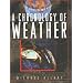 A Chronology of Weather (Facts on File Dangerous Weather Series)
