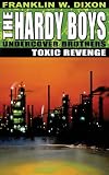 Toxic Revenge (Hardy Boys)