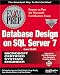  : MCSE Database Design on SQL Server 7 Exam Prep (Exam: 70-029)