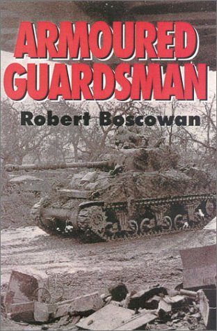 Armoured Guardsman: A War Diary, June 1944-April 1945