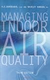 Managing Indoor Air Quality, Third Edition - 0824742923
