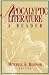 Apocalyptic Literature: A Reader