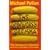 The Omnivore's Dilemma: The Search for the Perfect Meal in a Fast-food World