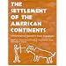 The Settlement of the American Continents: A Multidisciplinary Approach to Human Biogeography