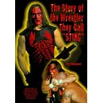 The Story of the Wrestler They Call "Sting" (Pro Wrestling Legends) book cover