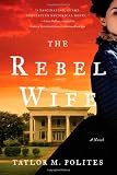 The Rebel Wife: A Novel