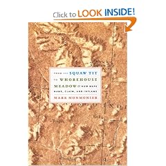 From Squaw Tit to Whorehouse Meadow: How Maps Name, Claim, and Inflame