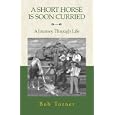 A Short Horse Is Soon Curried