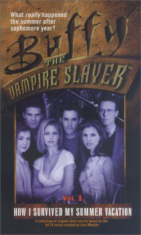 how i survived my summer vacation buffy the vampire slayer vol 1