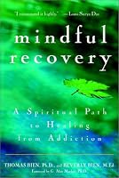 Mindful Recovery: A Spiritual Path to Healing from Addiction