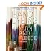 Hand Dyeing Yarn and Fleece: Custom-Color Your Favorite Fibers with Dip-Dyeing, Hand-Painting, Tie-Dyeing, and Other Creative Techniques