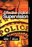 Effective Police Supervision, Fifth Edition: -