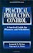 Practical Production Control: A Survival Guide for Planners and Schedulers