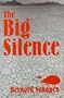 The Big Silence (Western Literature Series)