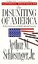 The Disuniting of America: Reflections on a Multicultural Society