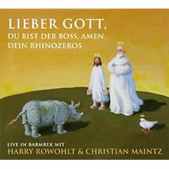 Lieber Gott, Du bist der Boss, Amen. Dein Rhinozeros: Live in Barmbek