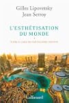 ESTH�TISATION DU MONDE (L') : VIVRE �...