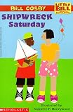 Shipwreck Saturday (A Little Bill Book for Beginning Readers) Shipwreck Saturday (A Little Bill Book for Beginning Readers)