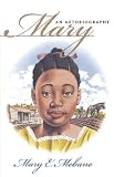 Mary: An Autobiography (Chapel Hill Books)